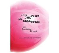 Les discours de Rosemarie Dominique Richard (Auteur), Vincent Debats (Illustration)