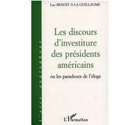 Les discours d'investiture des présidents américains Luc Benoit A La Guillaume (Auteur)