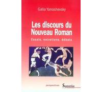 Les Discours Du Nouveau Roman - Essais, Entretiens, Débats