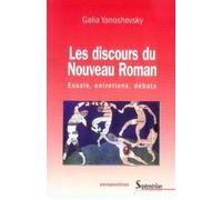 Les Discours Du Nouveau Roman - Essais, Entretiens, Débats