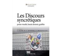 Les Discours Syncrétiques - Poésie Visuelle, Bande Dessinée, Graffitis