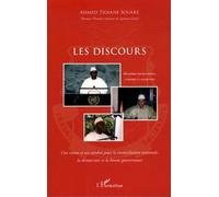 Les Discours - Une Vision Et Un Combat Pour La Réconciliation Nationale, La Démocratie Et La Bonne Gouvernance