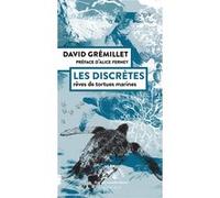 Les discrètes David Gremillet (Auteur), Alice Ferney (Préface), Bénédicte Martin (Illustration)
