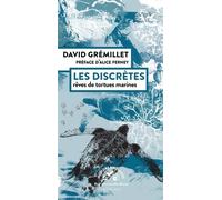 Les discrètes: Rêves de tortues marines