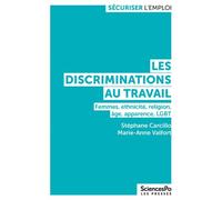 Les discriminations au travail - CARCILLO STEPHANE/VALFORT MARIE-ANNE - Presses De Sciences Po - broché - Etude