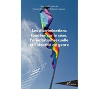 Les discriminations fondées sur le sexe, l'orientation sexuelle et l'identité de genre