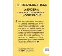 Les discriminations, un enjeu de santé publique en France : le coût caché