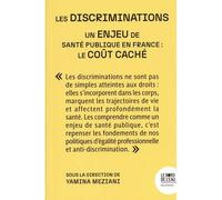 Les discriminations un problème de santé publique en France : le coût caché - Yamina Meziani - Le Bord De L'eau Eds - broché - Essai