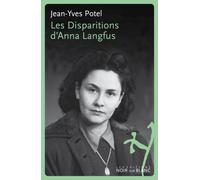 Les disparitions d anna langfus - Jean-Yves Potel - Noir Sur Blanc - broché - Essai
