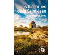 Les Disparues de la Saint-Jean - Laurent Cabrol - De Boree Eds - broché - Roman