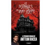 Les Disparues de Saint-Joseph Antton Racca (Auteur), Thibault Magnard (Auteur), Vincent Istria (Contributions)