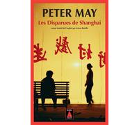 Peter May – Les Disparues de Shanghai – Roman – Poche