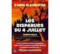 Les Disparues du 4 juillet: La nouvelle série de Karin Slaughter pour les amateurs de thrillers et polar