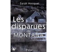 Les disparues du Montana - Sarah Hocquet - Art en Mots - broché - Roman