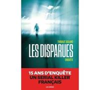 Les Disparues Thibaut Solano (Auteur)