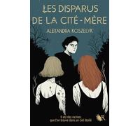 Alexandra Koszelyk – Les disparus de la cité mère – Le sanctuaire d'Emona (Tome 2) – Broché