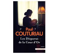 Les Disparus de la Cour d'Or Paul Couturiau (Auteur)