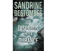 Les Disparus de la Durance - Sandrine Destombes - Pocket - Poche - Roman