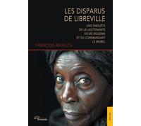 Les Disparus de Libreville Une enquête de la lieutenante Sylvie Nguema et du commandant Le Morel - François Mavilos - Jets D'encre - broché - Roman
