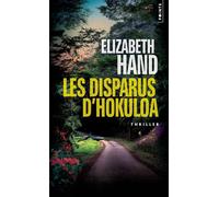 Les disparus d'Hokuloa - Elizabeth Hand - Points - Poche - Roman