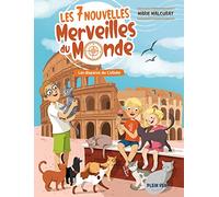 Les disparus du Colisée: Les 7 nouvelles merveilles du monde - Tome 4