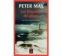 Les Disparus du phare Peter May (Auteur), Jean-René Dastugue (Traduction)