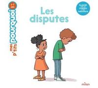 Les disputes Camille Laurans (Auteur), Andrea Innocent (Illustration)