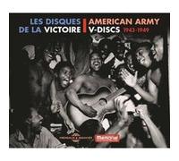 Les disques de la victoire American Army V-Discs1943-1949 Coffret Inclus un livret de 16 pages