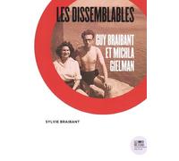 Les Dissemblables - Guy Braibant Et Michla Gielman, De Varsovie À Paris En Passant Par Le Caire