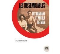 Les dissemblables - Guy Braibant et Michla Gielman Varsovie-Le Caire-Paris - Sylvie Braibant - Le Bord De L'eau Eds - broché - Etude