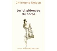 Les dissidences du corps: Répression et subversion en psychosomatique