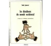Les dissidents du monde occidental Louis Janover (Auteur)