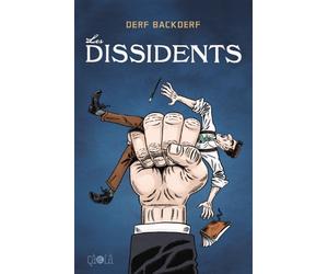 Les Dissidents Sélection Prix BD Fnac France Inter 2027 - Derf Backderf - Ca Et La Eds - broché - Bande dessinée