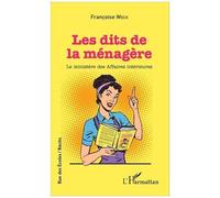 Françoise Weck – Les dits de la ménagère : Le ministère des Affaires intérieures – Roman – Broché