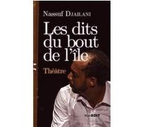 Les dits du bout de l'île Nassuf Djailani (Auteur)