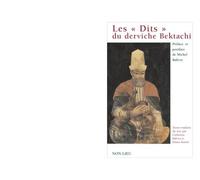Les dits du derviche Bektachi