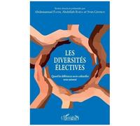 Les Diversités Électives - Quand Les Différences Socio-Culturelles Nous Unissent