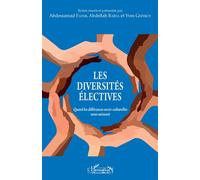 Les Diversités Électives - Quand Les Différences Socio-Culturelles Nous Unissent