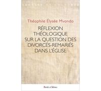 Les Divorcés- Remariés Au Sein De L'eglise Catholique - Réflexion Théologique Sur La Pensée De Jean-Paul Vesco