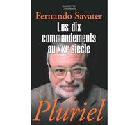 Les dix commandements au XXIe siècle - Fernando Savater - Hachette Pluriel Reference - Poche - Essai
