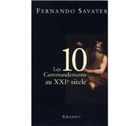 Les Dix commandements au XXIème siècle - Fernando Savater - Grasset - broché - Essai