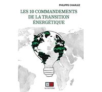 Les dix commandements de la transition énergétique