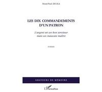 Henri-Paul Zicola – Les dix commandements d'un patron – Roman – Broché