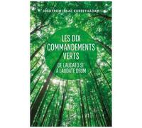 Les Dix Commandements Verts - De Laudato Si' À Laudate Deum