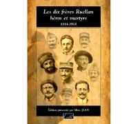 Les Dix Freres Ruellan, Heros Et Martyrs 1914-1918 - Collectif - Cristel Eds - relié - Etude
