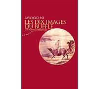 Les dix images du buffle - Un voyage spirituel
