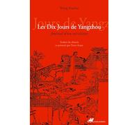 Les dix jours de Yangzhou: Journal d'un survivant