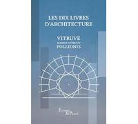 Les Dix Livres d'architecture Vitruve (Auteur)