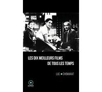 Les dix meilleurs films de tous les temps