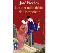 Les dix mille désirs de l'empereur